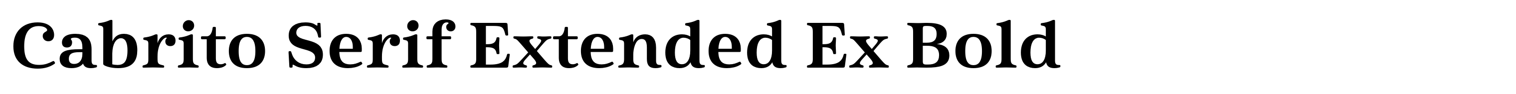 Cabrito Serif Extended Ex Bold